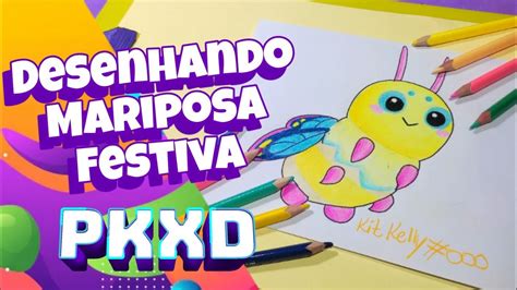 Como Desenhar Pet Mariposa Festiva Pkxduniverse Youtube