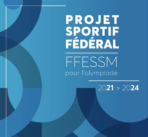 Projet Sportif Fédéral 2021 2024 Ffessm