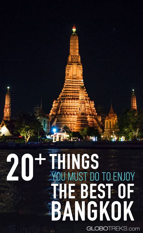 20 Things You Must Do To Enjoy The Best Of Bangkok Thailand