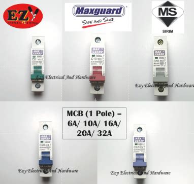 MAXGUARD MCB 6A 32A 1 POLE SIRIM APPROVED MINIATURE CIRCUIT BREAKERS