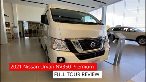 2021 Nissan Urvan NV350 Premium FULL TOUR REVIEW YouTube