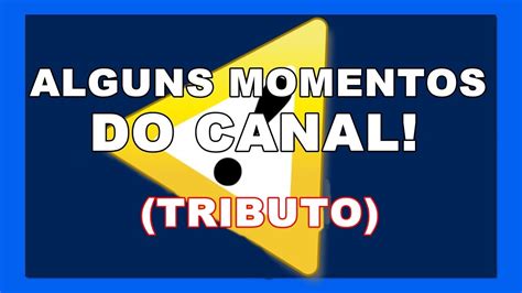 Alguns Momentos Do Canal Estamos De Volta YouTube