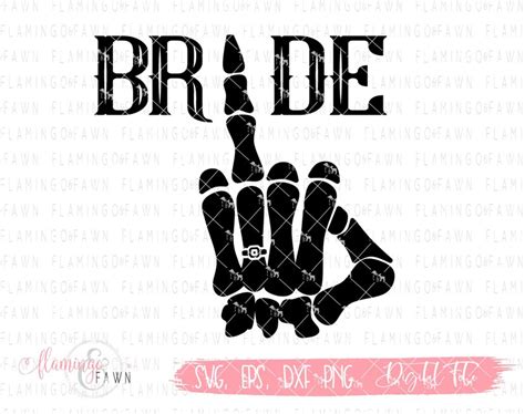 Bride Or Die Svg Bachelorette Party Svg Bride Skeleton Etsy