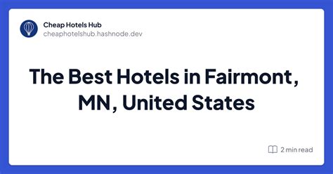 The Best Hotels in Fairmont, MN, United States