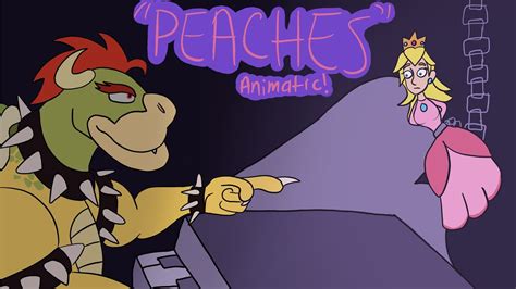 Bowser Singing Peaches But He Actually Has Peach Animatic YouTube