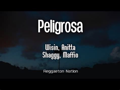 Wisin Anitta Shaggy Maffio Peligrosa Letra Lyrics Mr W