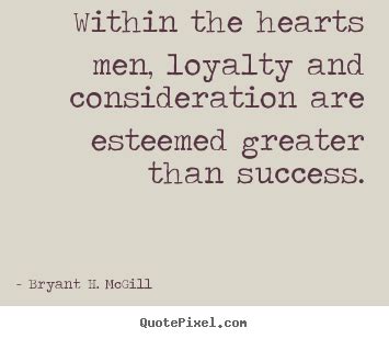 Bryant H Mcgill Picture Quotes Quotepixel