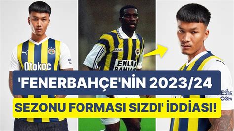 Fenerbahçe nin 2023 24 Sezonuna Ait Olduğu İddia Edilen Forması Sarı