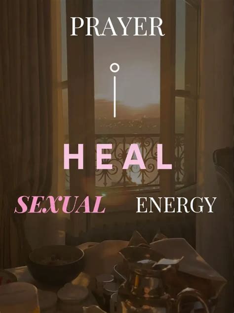 Prayer Heal Sexual Energy 🌹🩷🧸 Gallery Posted By Maryarena 🌎 Lemon8