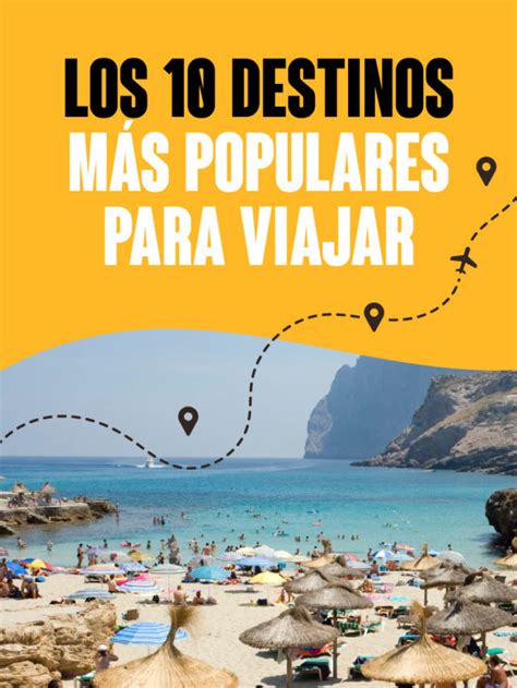 Los 10 destinos más populares para viajar Infobae Stories