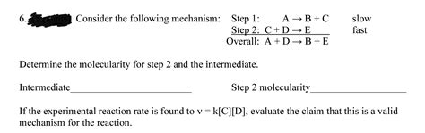 Solved 6. Consider the following mechanism: Step 1: A → B+C | Chegg.com 