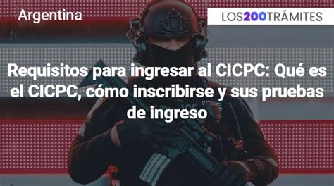 Requisitos Para Ingresar Al Cicpc En Venezuela