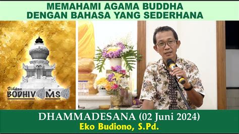 02 06 24 MEMAHAMI AGAMA BUDDHA DENGAN BAHASA YANG SEDERHANA Oleh