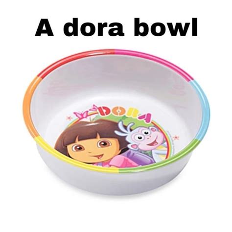 A dora bowl : r/memes