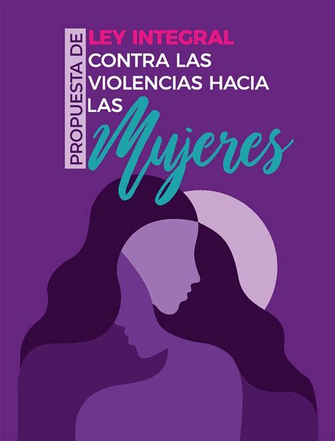 Propuesta De Ley Integral Contra Las Violencias Hacia Las Mujeres