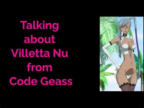 Talking About Villetta Nu From Code Geass VillettaNu Codegeass Anime