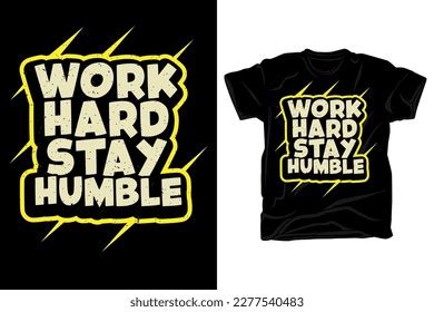 Work Hard Stay Humble Typography Slogan Stock Vector Royalty Free