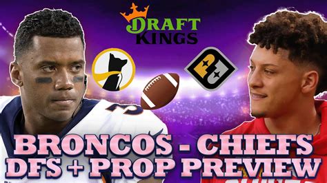 Tnf Showdown Prop Preview Broncos At Chiefs Draftkings Prize Picks