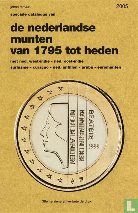 Speciale Catalogus Van De Nederlandse Munten Van Tot Heden