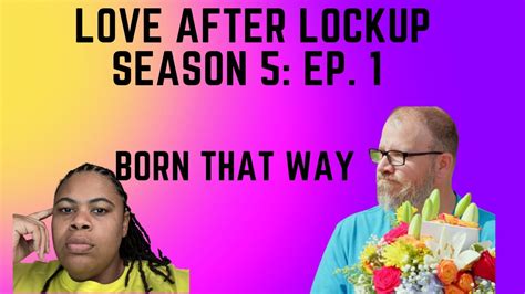 Review Love After Lockup Season Ep Born That Way Recap