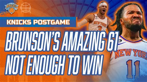 Brunson S Astonishing Not Enough Knicks Down Battle Back To