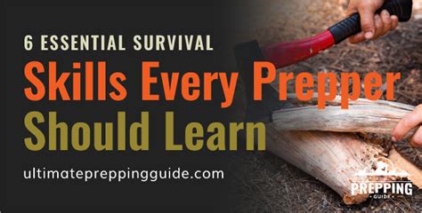 6 Essential Survival Skills Every Prepper Should Learn