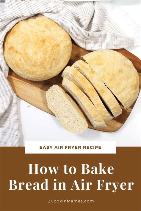 How To Bake Bread In Air Fryer