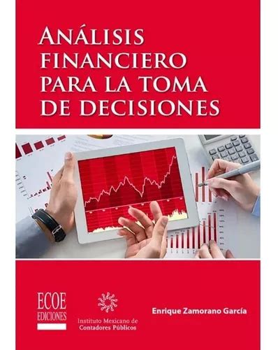 Análisis Financiero Para La Toma De Decisiones Mercadolibre