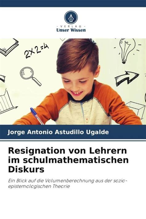 Resignation Von Lehrern Im Schulmathematischen Diskurs Online Kaufen