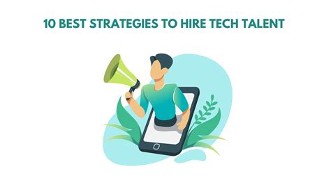 10 Best Strategies To Hire Tech Talent Recruiting Resources And