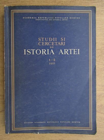 Studii Si Cercetari De Istoria Artei Anul Ii Nr Cump R