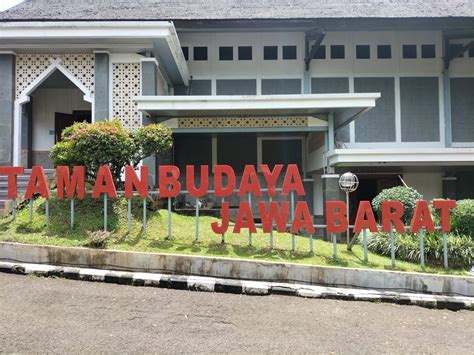 Taman Budaya Jawa Barat Ruang Ekspresi Budaya Satujabar