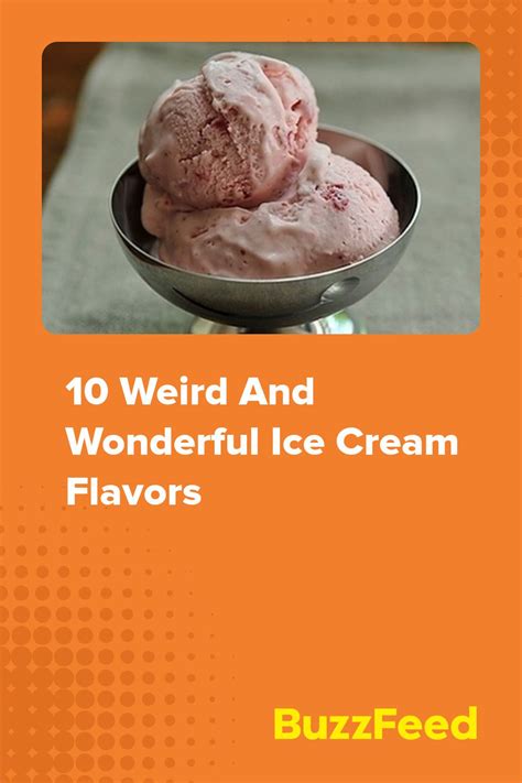 10 Weird And Wonderful Ice Cream Flavors | Ice cream flavors, Ice cream ...