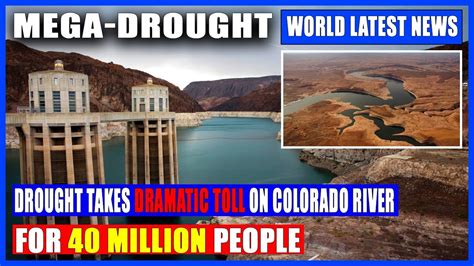 Mega Drought Takes Dramatic Toll On Colorado River System That