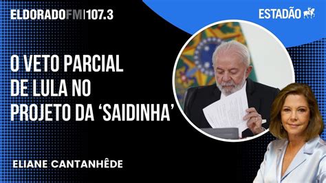 Eliane Cantanhêde Veto do presidente Lula ao projeto das Saidinhas foi