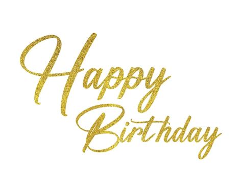 Premium Photo Happy Birthday Phrase With Golden Effect Text