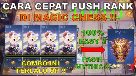 Cara Cepat Push Rank Ke Mythic Di Magic Chess Pake Aja Combo Magic