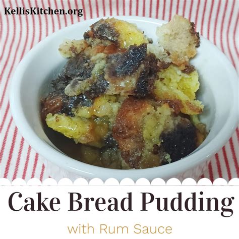 Cake Bread Pudding - Kelli's Kitchen