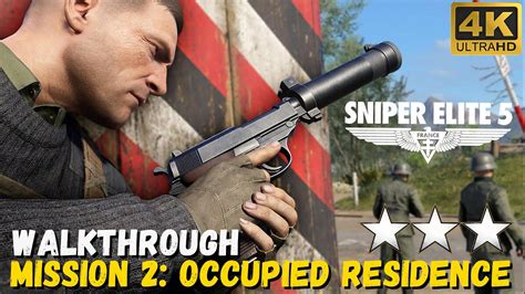 Sniper Elite Mission Occupied Residence Stars K Youtube