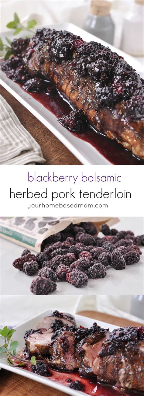 Pork Tenderloin With Blackberry Sauce Recipe Herbs For Pork Balsamic Pork Cooking Pork