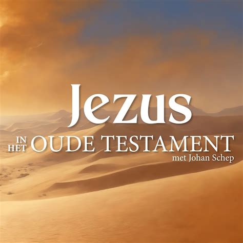 Jezus In Het Oude Testament YouTube