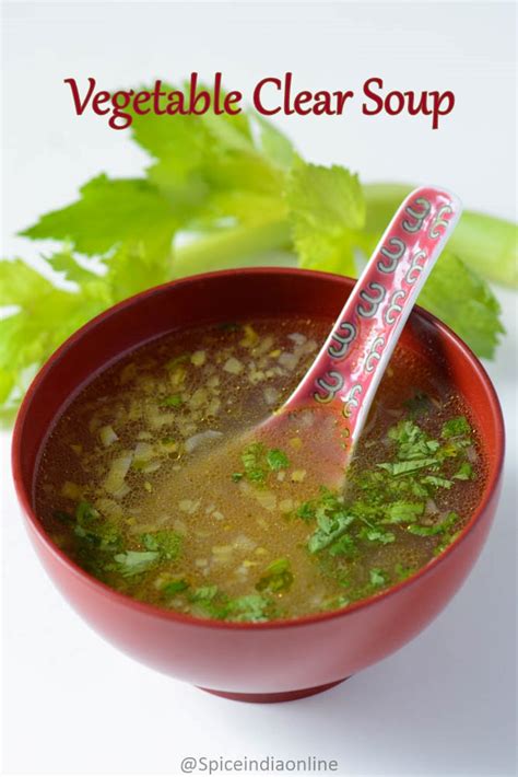 VEGETABLE CLEAR SOUP RECIPE - Veg Clear Soup - Healthy Soup Recipes ...