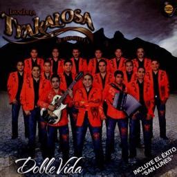 San Lunes Song Lyrics And Music By Banda Trakalosa De Monterrey