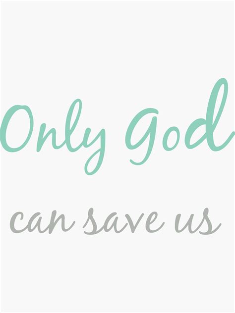 "Only God can save us" Sticker for Sale by ReemosArt | Redbubble