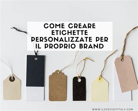 Come Creare Etichette Personalizzate Per Il Proprio Brand D