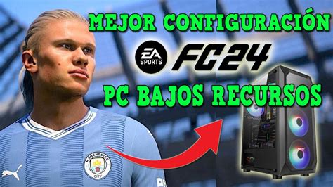 Como Jugar Ea Sports Fc 24 En Pc De Bajos Recursos Fifa 24 La Mejor