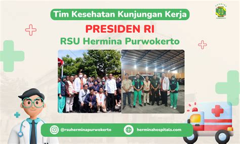 Hermina Hospitals Rsu Hermina Menjadi Tim Kesehatan Kunjungan Kerja