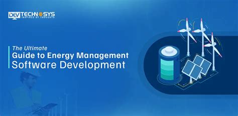 Ultimate Guide To Energy Management Software Development