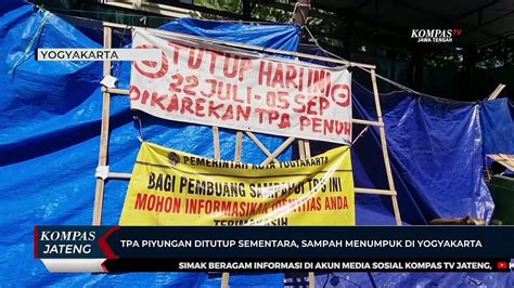 Tpa Piyungan Ditutup Sementara Sampah Menumpuk Di Yogyakarta Video