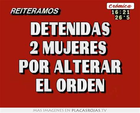 Detenidas 2 Mujeres Por Alterar El Orden Placas Rojas TV